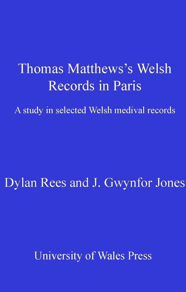 Thomas Matthews‘ Welsh Records in Paris