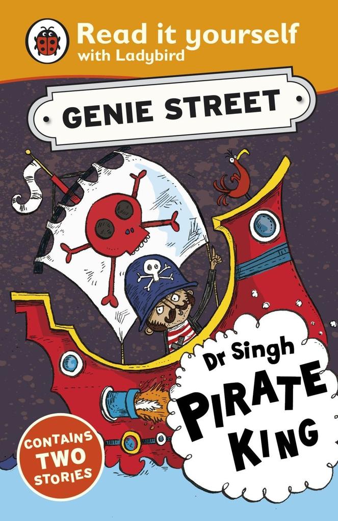 Dr Singh Pirate King: Genie Street: Ladybird Read it yourself