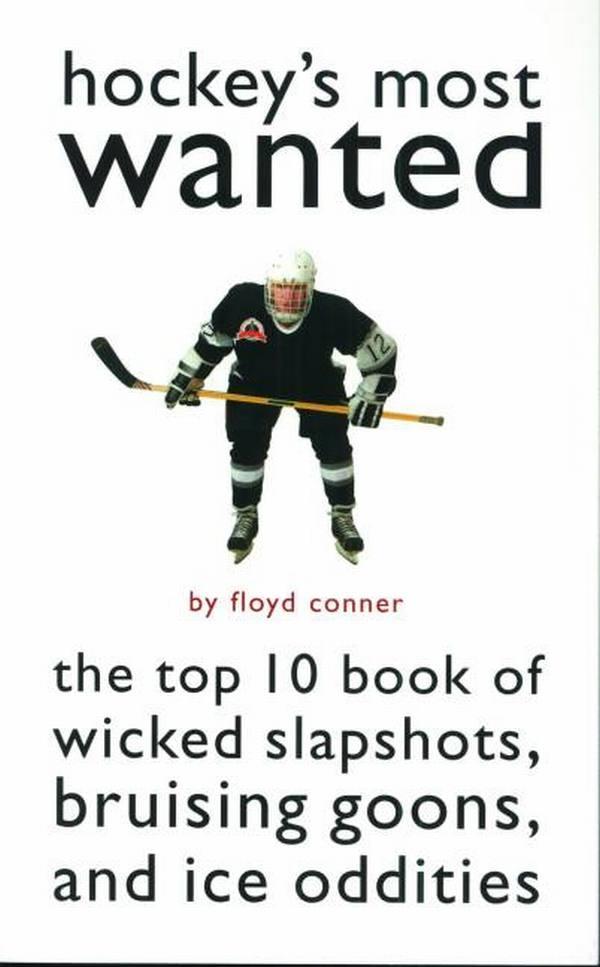 Hockey‘s Most Wanted