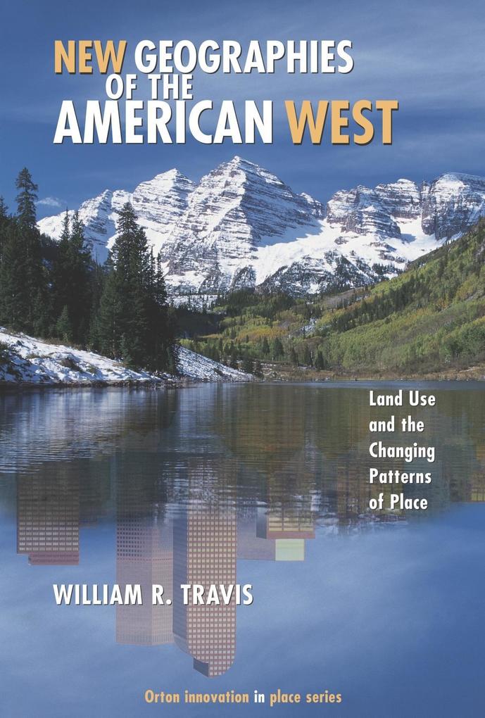 New Geographies of the American West