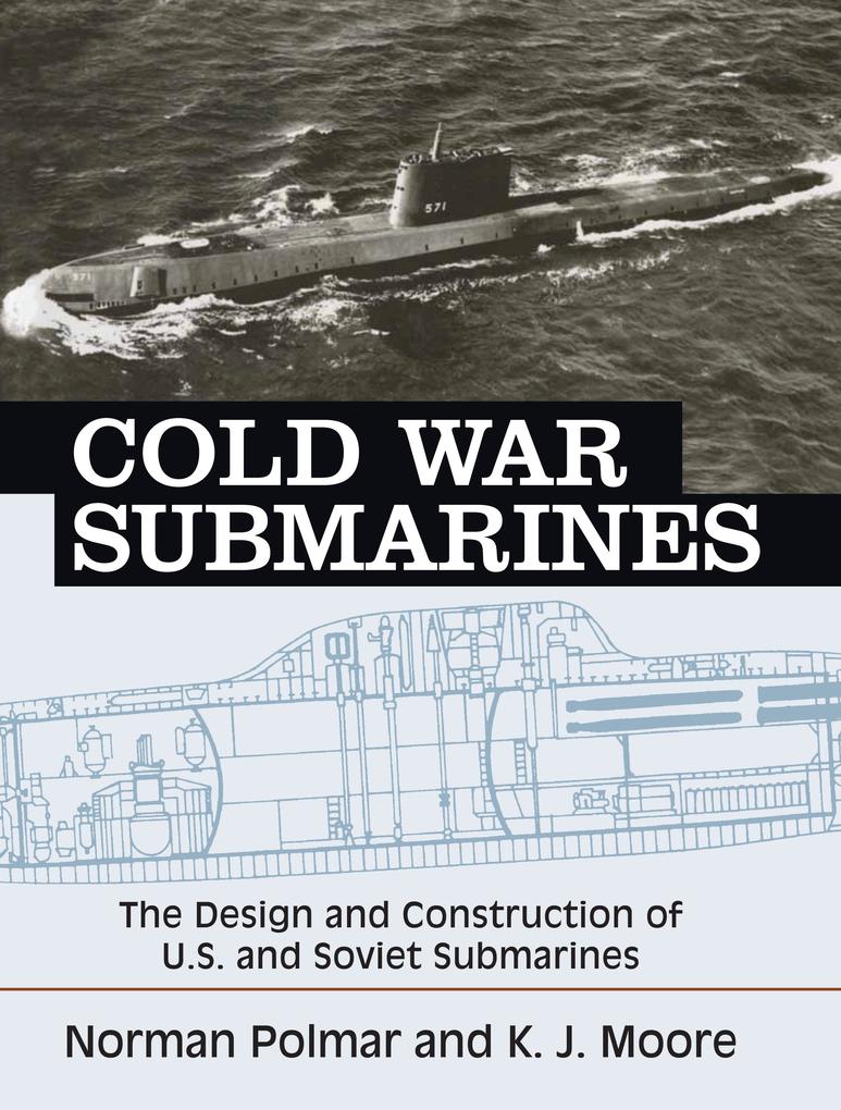 Cold War Submarines - Polmar Norman Polmar