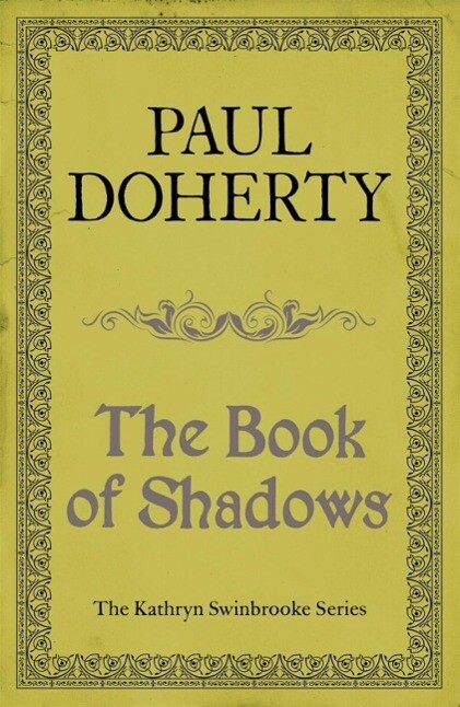 The Book of Shadows (Kathryn Swinbrooke Mysteries Book 4)