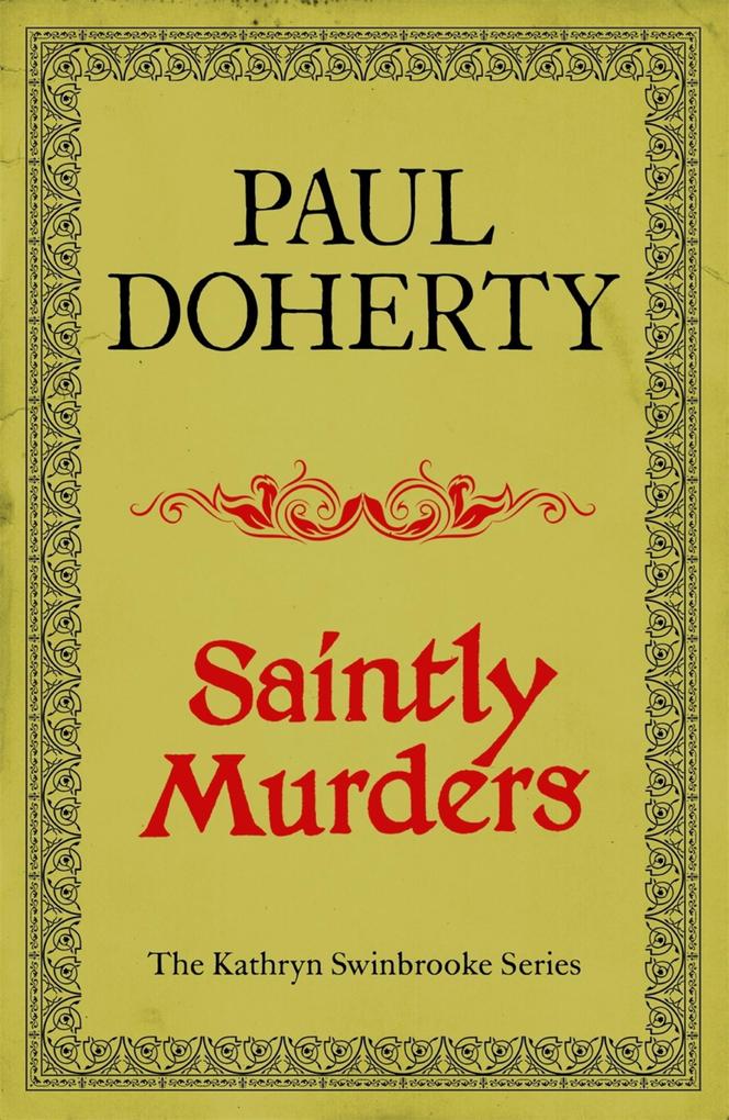 Saintly Murders (Kathryn Swinbrooke Mysteries Book 5)
