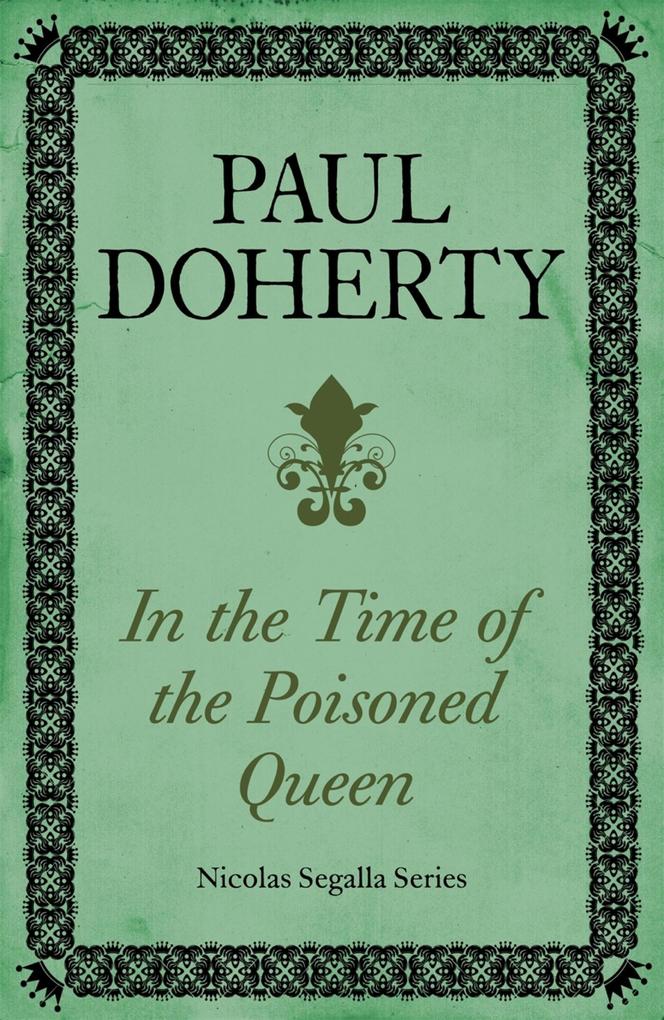 In Time of the Poisoned Queen (Nicholas Segalla series Book 4)