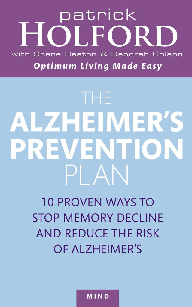 The Alzheimer‘s Prevention Plan