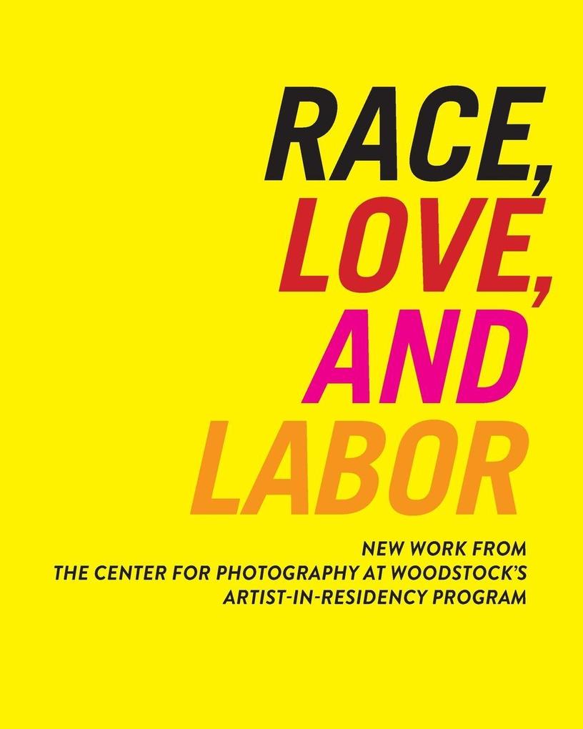 Race Love and Labor