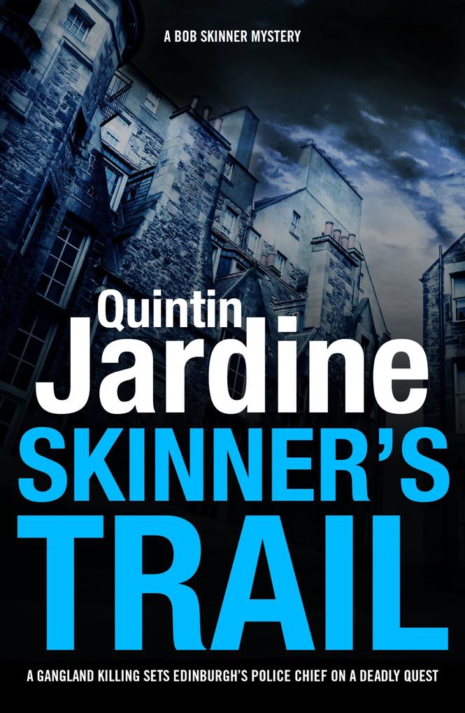 Skinner‘s Trail (Bob Skinner series Book 3)