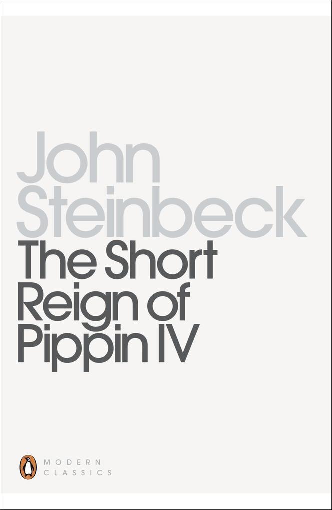 The Short Reign of Pippin IV - John Steinbeck