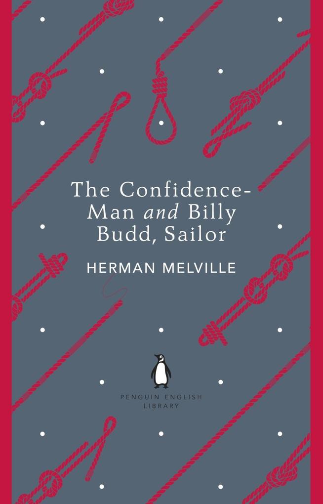 The Confidence-Man and Billy Budd Sailor