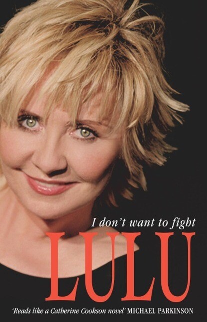 Lulu: I Don‘t Want To Fight