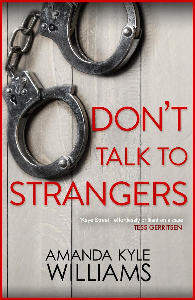 Don‘t Talk To Strangers (Keye Street 3)