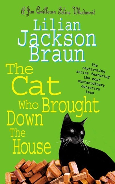 The Cat Who Brought Down The House (The Cat Who... Mysteries Book 25)