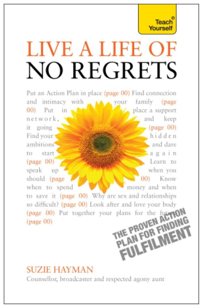 Live a Life of No Regrets: Teach Yourself eBook ePub - The proven action plan for finding fulfilment