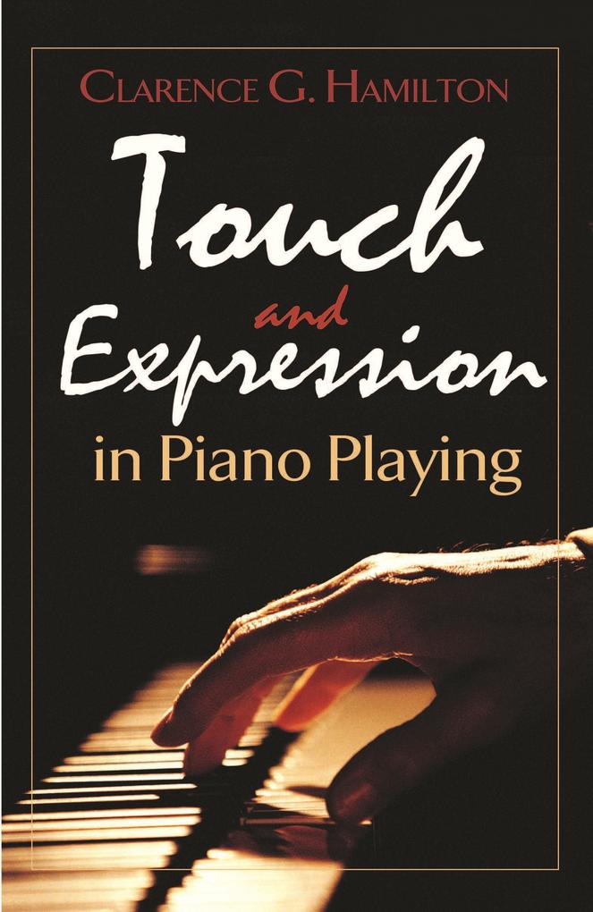 Touch and Expression in Piano Playing