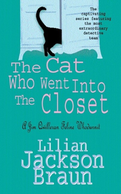 The Cat Who Went Into the Closet (The Cat Who... Mysteries Book 15)