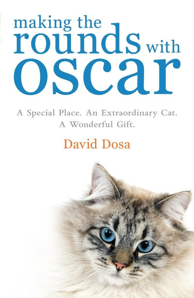 Making the Rounds with Oscar - David Dosa