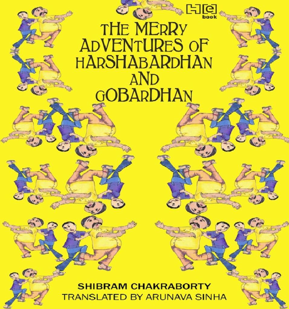 The Merry Adventures of Hardhabardhan & Gobardhan