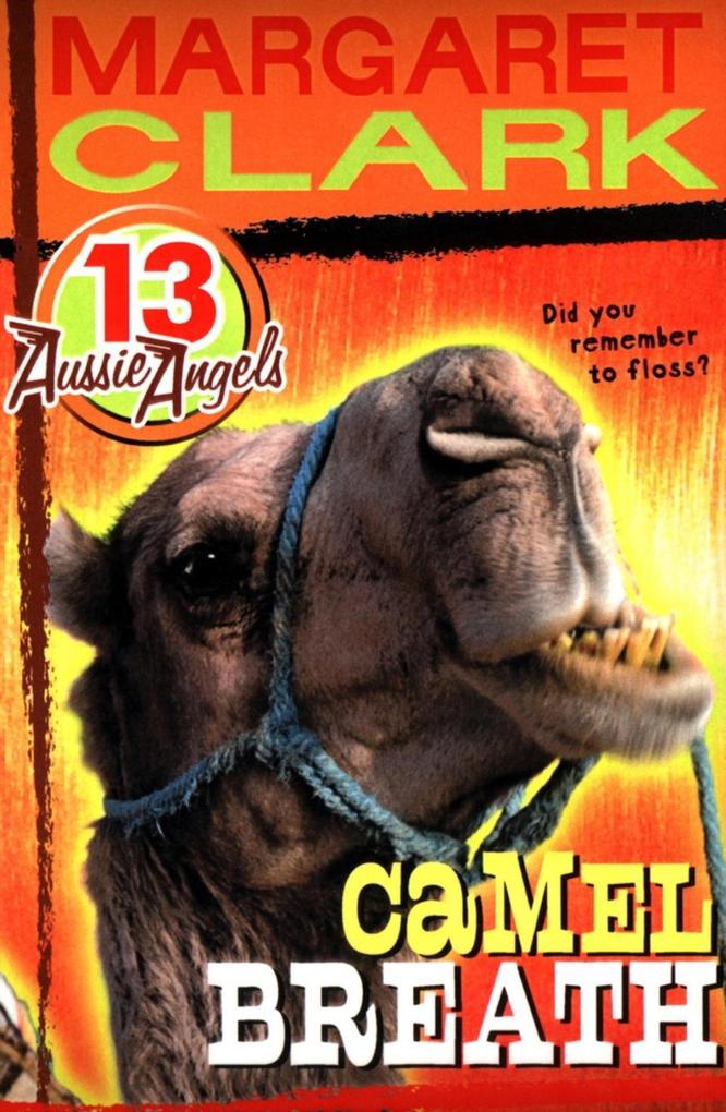 Aussie Angels 13: Camel Breath