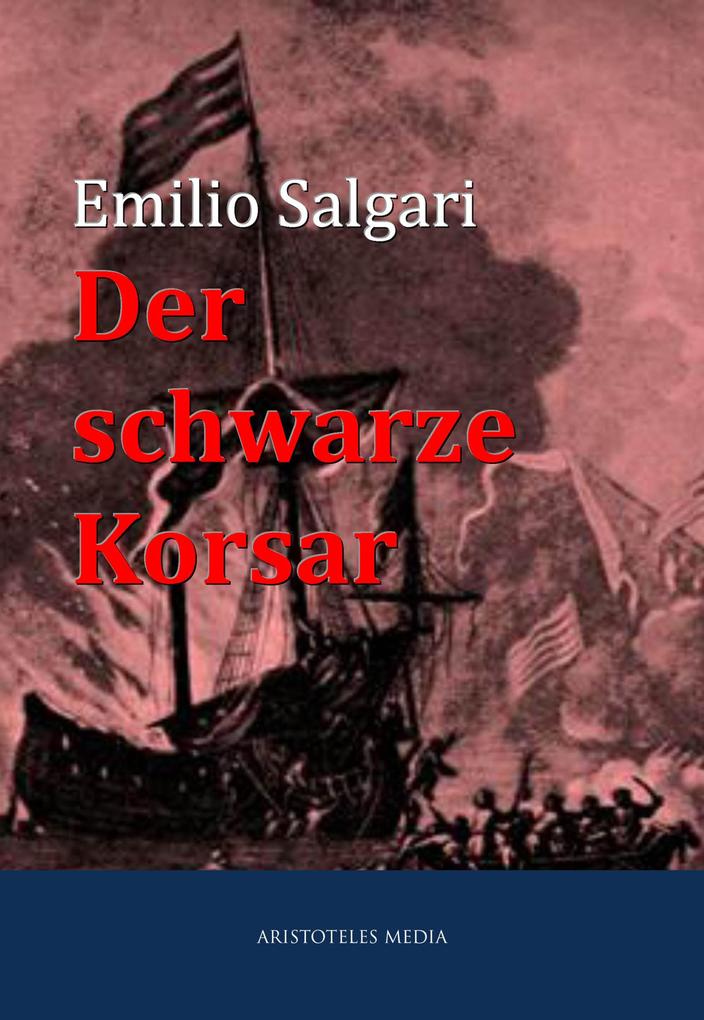 Der schwarze Korsar - Emilio Salgari