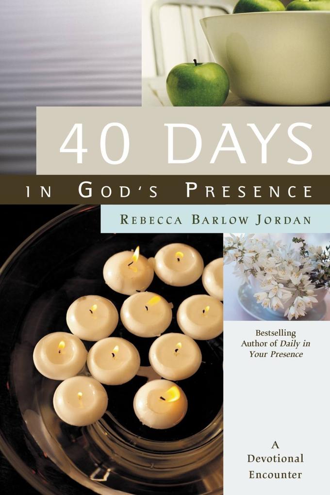 40 Days In God‘s Presence