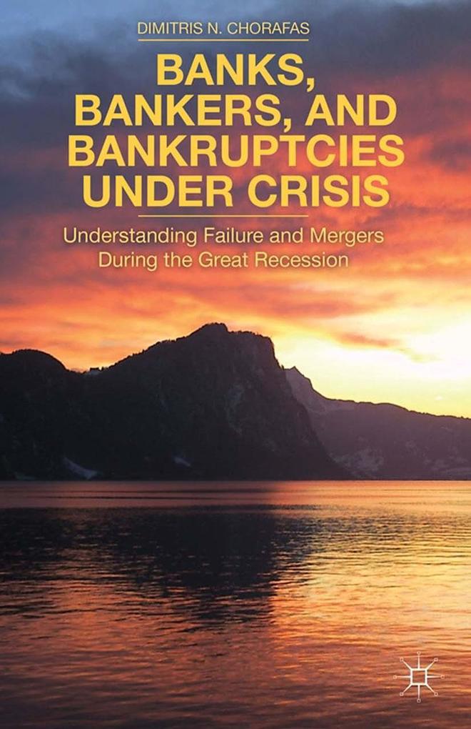 Banks Bankers and Bankruptcies Under Crisis
