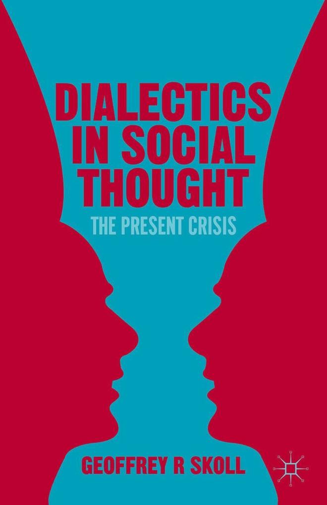 Dialectics in Social Thought