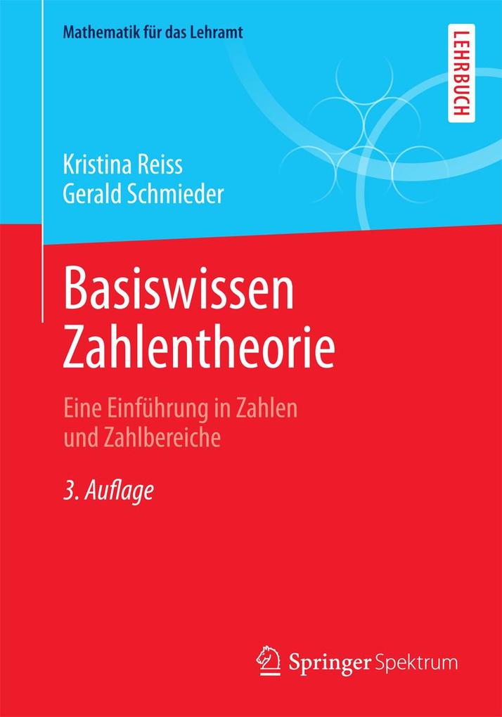 Basiswissen Zahlentheorie - Kristina Reiss/ Gerald Schmieder