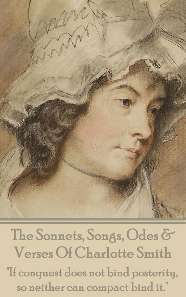 The Sonnets Songs Odes & Verses Of Charlotte Smith