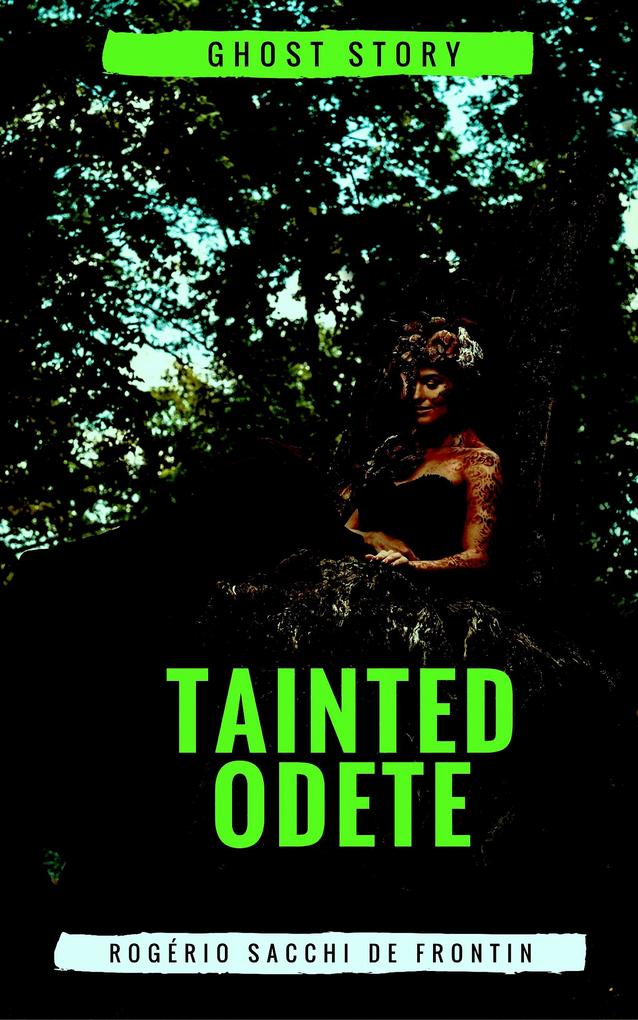 Tainted Odete