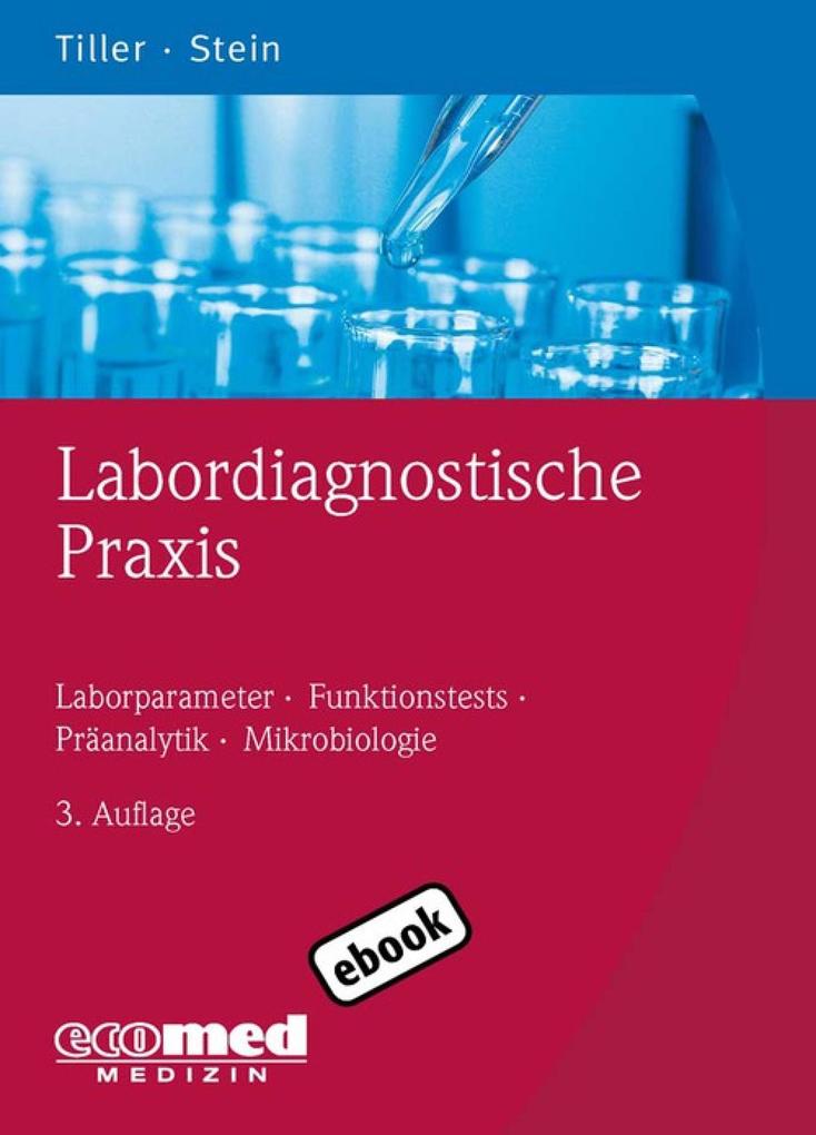 Labordiagnostische Praxis - Birgit Stein/ Friedrich W. Tiller