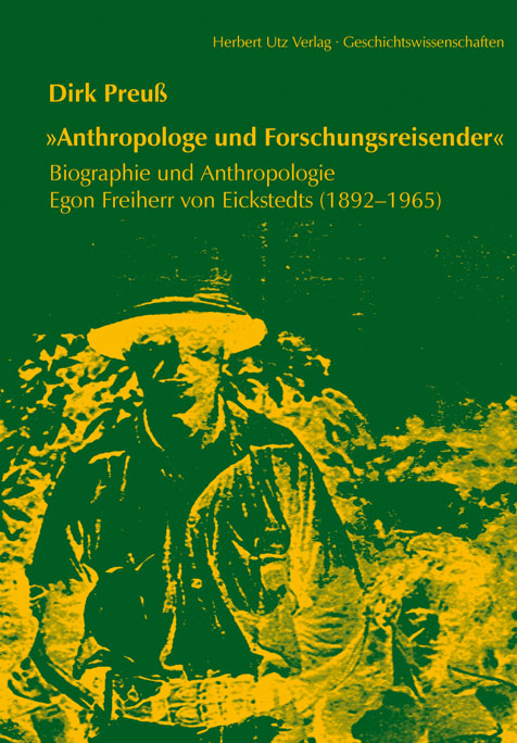 »Anthropologe und Forschungsreisender« - Dirk Preuß