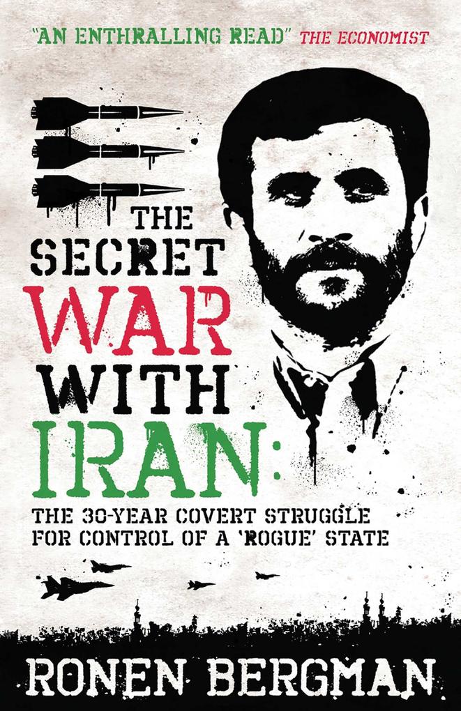 The Secret War with Iran - Ronen Bergman