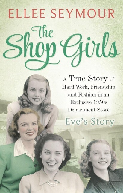 The Shop Girls: Eve‘s Story