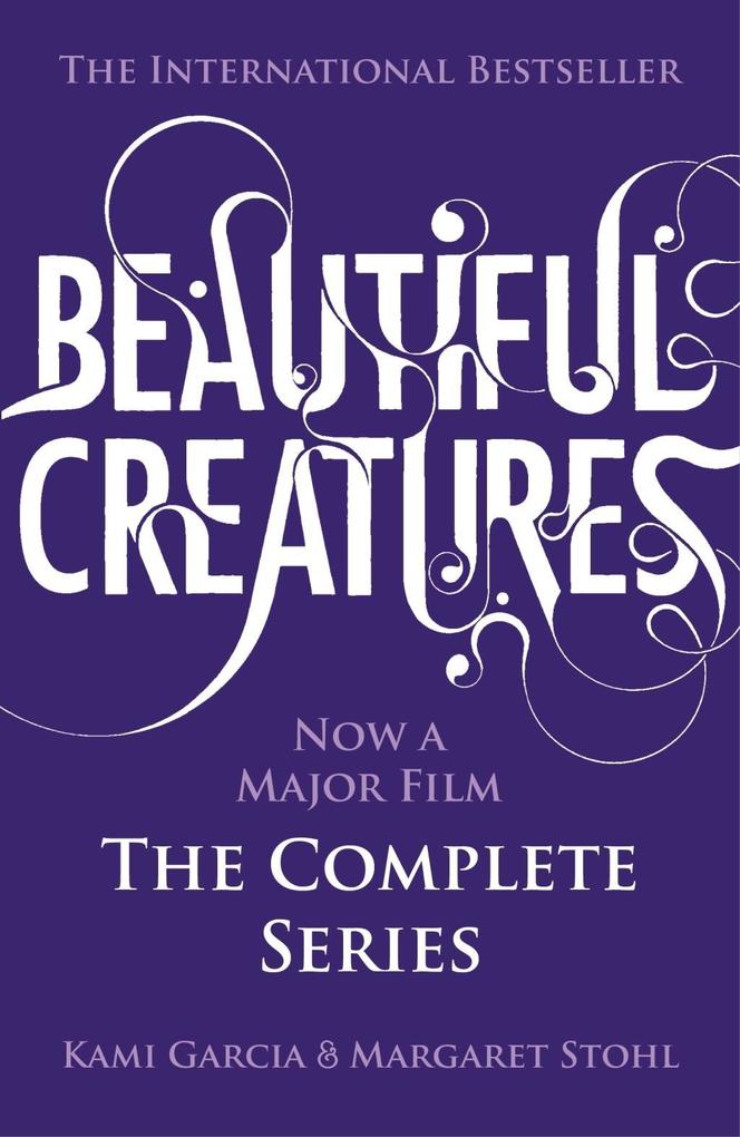 Beautiful Creatures: The Complete Series (Books 1 2 3 4)