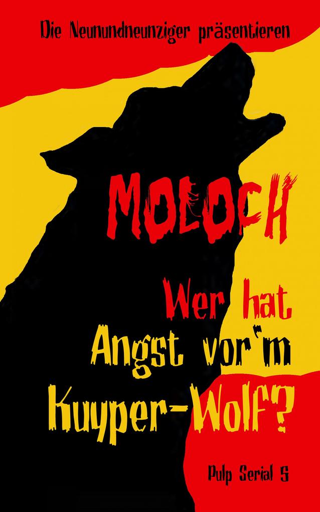 MOLOCH - Wer hat Angst vor‘m Kuyper-Wolf?