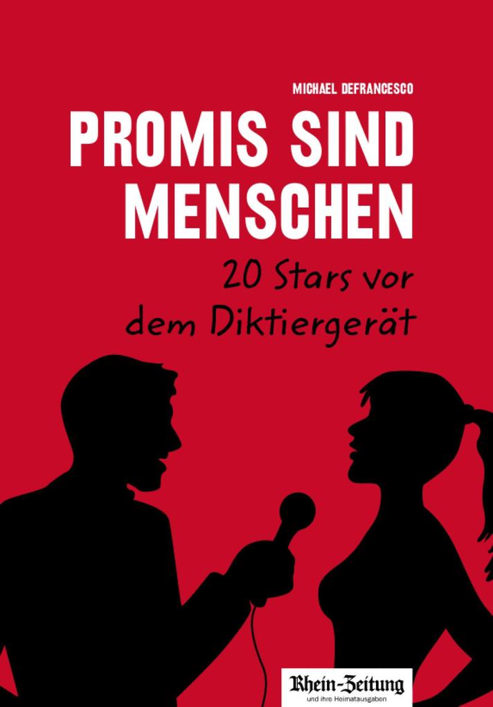 Promis sind Menschen - 20 Stars vor dem Diktiergerät