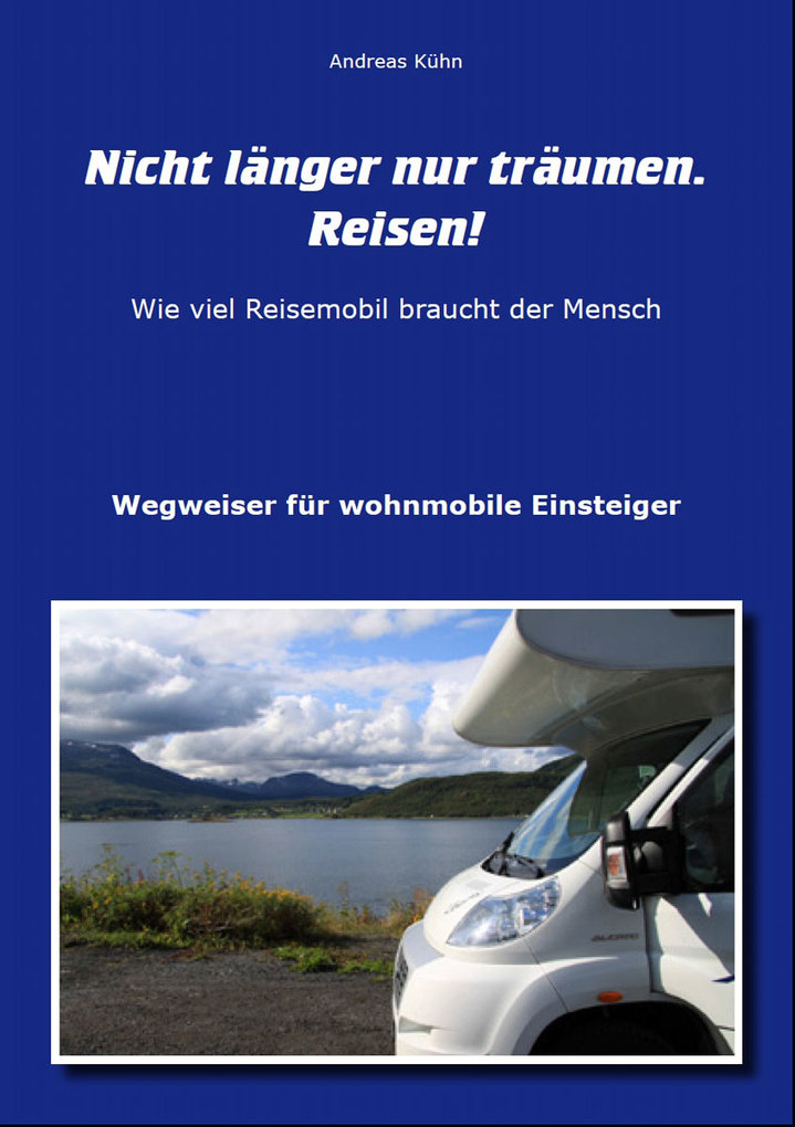 Nicht länger nur träumen. Reisen! als eBook Nicht länger nur träumen. Reisen! als eBook