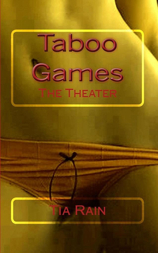 Taboo Games: The Theater