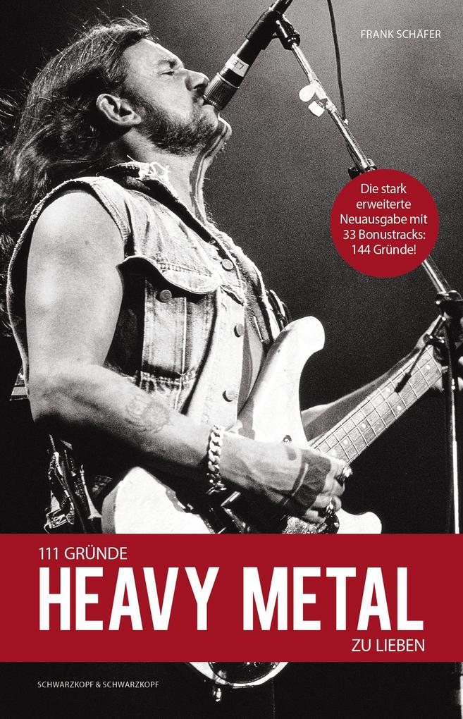111 Gründe Heavy Metal zu lieben - Erweiterte Neuausgabe