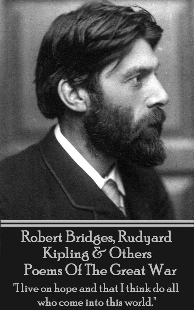 Poems Of The Great War - Robert Bridges
