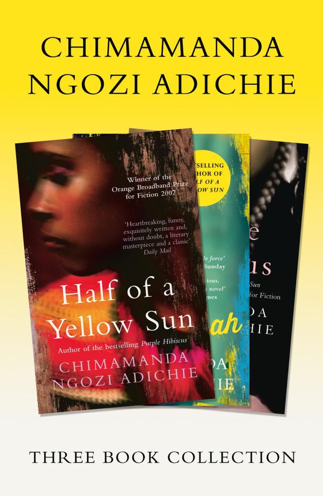 Half of a Yellow Sun Americanah Purple Hibiscus: Chimamanda Ngozi Adichie Three-Book Collection