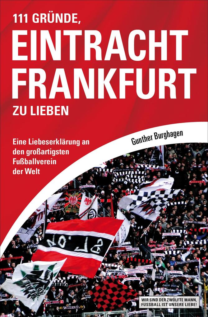 111 Gründe Eintracht Frankfurt zu lieben