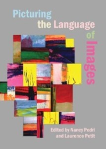 Picturing the Language of Images als eBook Download von Laurence Petit Nancy Pedri - Laurence Petit Nancy Pedri
