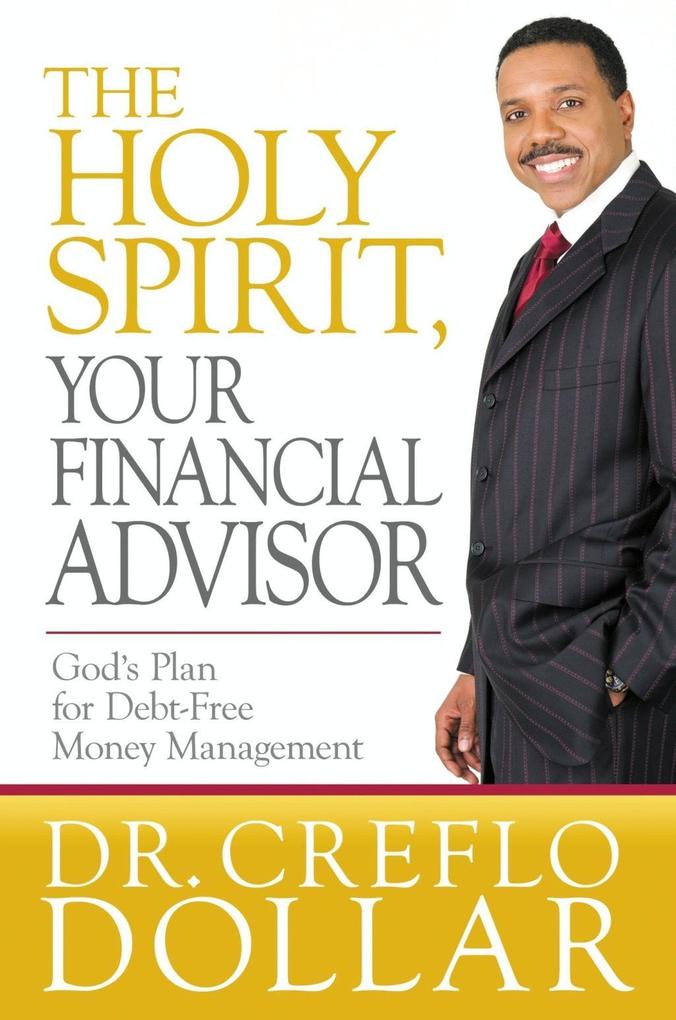 The Holy Spirit Your Financial Advisor