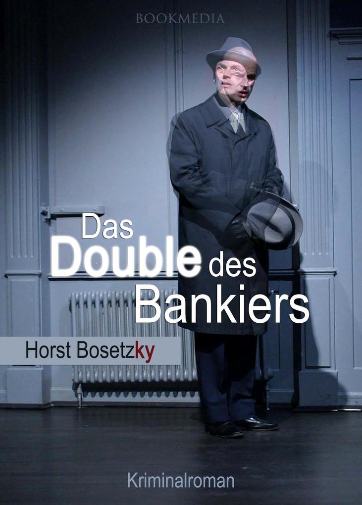 Das Double des Bankiers: Berlin Krimi