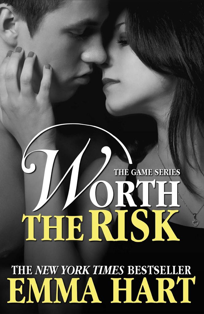 Worth the Risk (The Game #4)