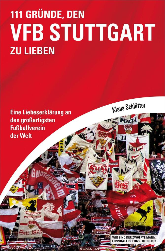 111 Gründe den VfB Stuttgart zu lieben