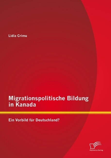 Migrationspolitische Bildung in Kanada: Ein Vorbild für Deutschland?