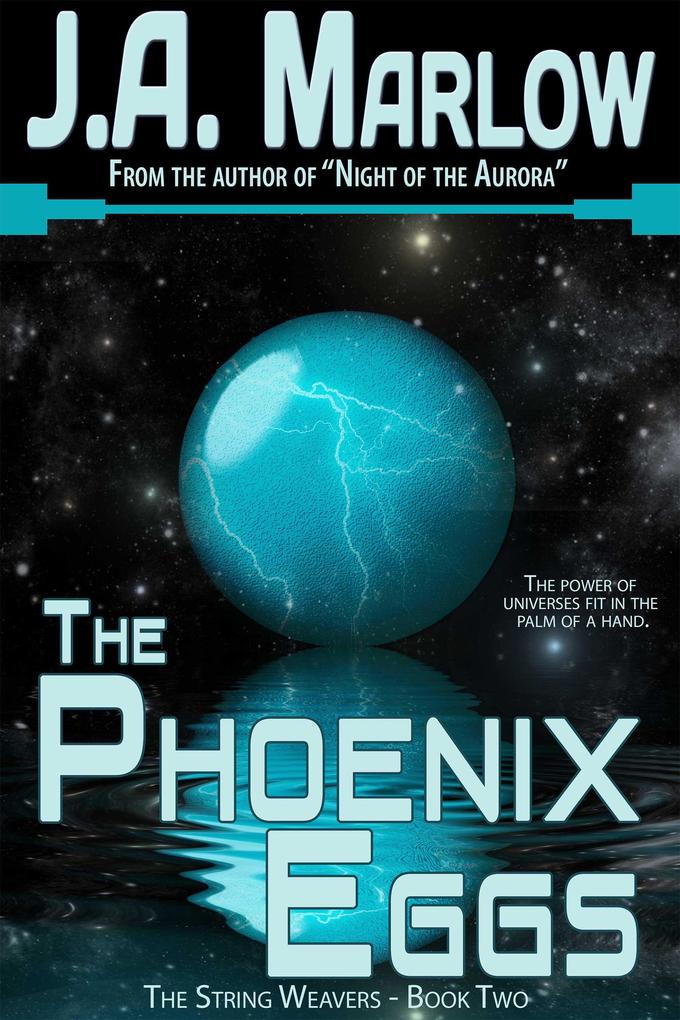 Phoenix Eggs (The String Weavers - Book 2)