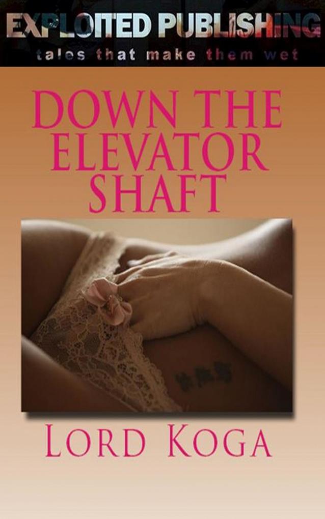 Down the Elevator Shaft